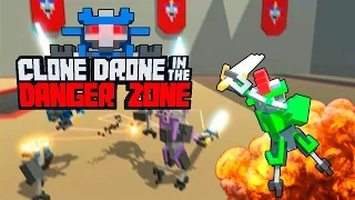 БЬЮ С НОГИ!!!НОВОЕ ОБНОВЛЕНИЕ!!! | Clone Drone in The Danger Zone