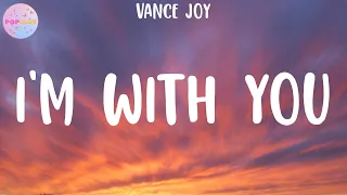 Vance Joy - I'm With You (Lyrics)