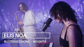 ELIS NOA - Weights | live bei den buttersessions