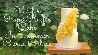 BEAUTIFUL Citrus Inspired WAFER PAPER RUFFLE Cake | Cake Decorating Tutorial