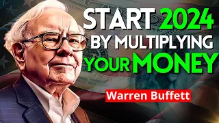 Start 2024 by Multiplying Your MONEY - 5 Steps by Warren Buffett