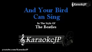 And Your Bird Can Sing (Karaoke) - Beatles