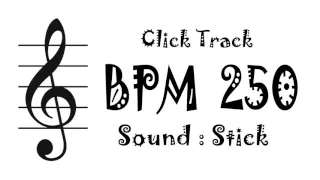 【BPM 250】Stick - Click Track Metronome