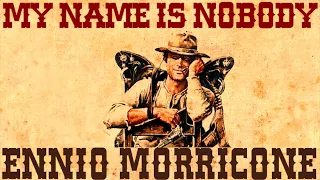 Ennio Morricone ● Mi nombre es Ninguno (Tema principal) - Audio de alta calidad - Spaghetti Westerns