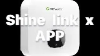 Growatt - shine link x APP walkthrough ( Solar PV )