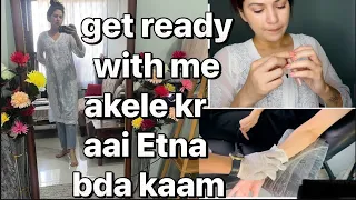 Get ready with me 🥰 || Akele kr aai etna bda kaam 🫣 its painful 😣