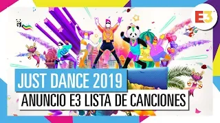 JUST DANCE 2019 - Anuncio E3 (Lista de canciones parte 1)