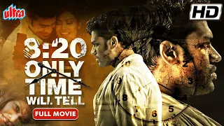 SuperHit Thriller Movie EIGHT TWENTY 8:20 | Latest | South Dubbed Full Movie HD | 820