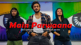 Main Parwaana | Dance | Vishal Prajapati Choreography | Arijit Singh