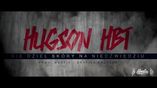 Hugson HBT - Nie dziel skóry na niedźwiedziu /PROD. Morfix