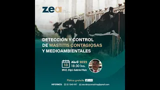 Detección y Control de Mastitis Contagiosas y Medioambientales- MVZ. Dipl.  Gabriel Ruiz