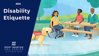 Disability Etiquette - Respectful Ways To Interact with People With Disabilities