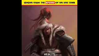 Genghis Khan: The Mystery Of His Lost Tomb | Unsolved Mystery | Mind Blowing Facts | #shorts