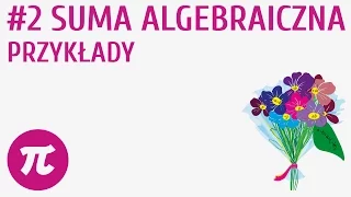 Suma algebraiczna - przykłady #2 [ Sumy algebraiczne ]