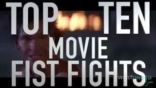 Top 10 Movie Fistfights (Quickie)