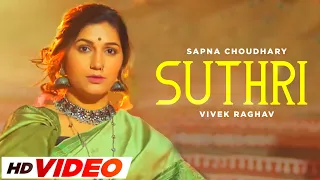 Suthri (HD Video) | Sapna Choudhary | Fateh Sandhu ft. Tiger Lehri | Latest Haryanvi Song 2023