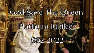 God Save The Queen - Platinum Jubilee 2022