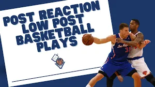 Post Reaction Low Post Basketball Plays