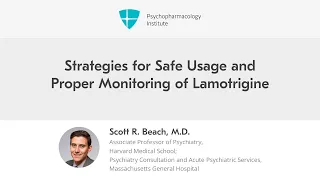 Best Practices for the Safe Administration and Effective Monitoring of Lamotrigine Therapy