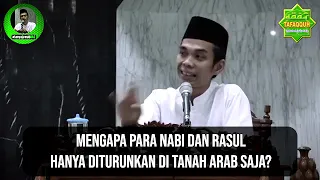 Nabi Dan Rasul Hanya Diturunkan Di Tanah Arab Saja - Mengapa? Benarkah? (Tanya Jawab UAS #177)