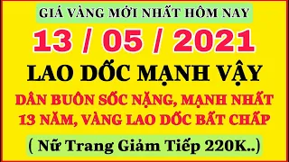 Giá vàng hôm nay 9999 ngày 13/5 | DÂN BUÔN SỐC NẶNG || Bảng Giá Vàng SJC 9999 24K 18K 14K 10K