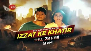 Izzat Ke Khatir 2019    World Television Premiere