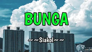 Bunga - Siakol (KARAOKE VERSION)