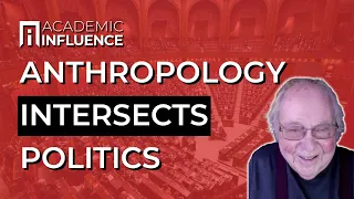 Marshall Sahlins on how anthropology intersects politics