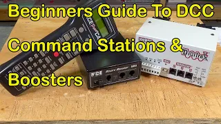 DCC Basics--Command Stations & Boosters (315)