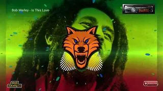 Is This Love - Bob Marley [ BASS BOOSTED ] 🎧 🎧 🎧 🎧