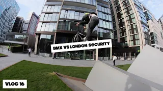 BMX VS LONDON SECURITY