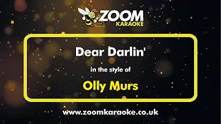 Olly Murs - Dear Darlin' - Karaoke Version from Zoom Karaoke