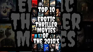 Top 10 Erotic Thriller Movies of the 2010s