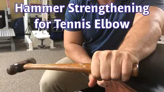 Hammer Strengthening for Tennis Elbow | Eliminate Forearm Pain