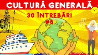 Cultură Generală #6 | 30 de întrebări