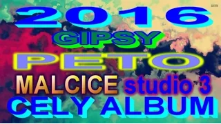 GIPSY PETO MALCICE STUDIO 3 CELY ALBUM 2016