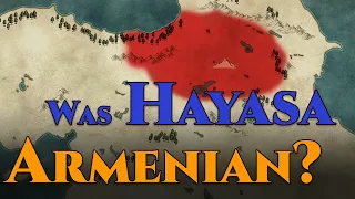 The Unknown History of Hayasa - Were they Armenian?