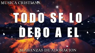 ALABANZAS QUE TRAEN BENDICIONES A TU CASA - HIMNOS CRISTIANOS 2023 - MIX ALABANZAS 2023