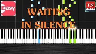 WAITING IN SILENCE | Piano Tutorial | Very Easy