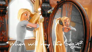 When will my life begin? (Deleted Reprise from Tangled)