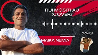Maika Nemia - Rui Mositi Au (feat. DJ Box) (Cover)
