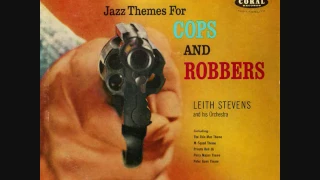 Leith Stevens & His Orchestra - M-Squad Theme