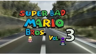 Super Bad Mario Bros. Ep. 3