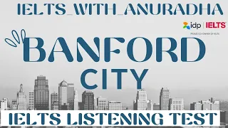 BANFORD CITY IELTS  LISTENING TEST WITH ANSWER KEYS #ielts #phagwara #new #success  #city