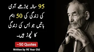 50 Quotes written by 95 year old Man (Reality of life)