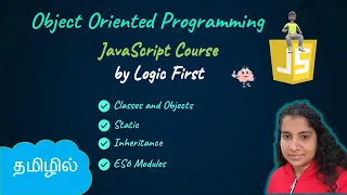 Object Oriented Programming in JS | Inheritance, ES6 Modules | JavaScript Course | Logic First Tamil