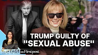 Donald Trump Guilty of Sexual Abuse: Will He Still Run for President? | Vantage with Palki Sharma