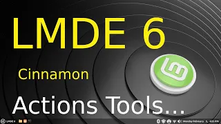 LMDE 6 - Cinnamon - New Action's Tools.