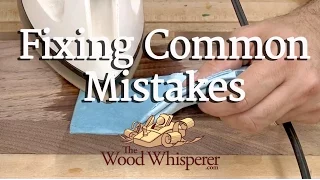 Fixing Common Woodworking Mistakes