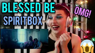 REACTION | SPIRITBOX "BLESSED BE"